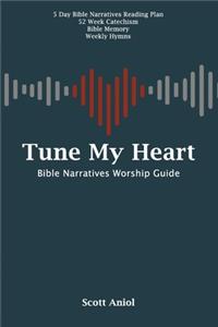 Tune My Heart Worship Guide