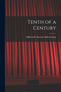 Tenth of a Century