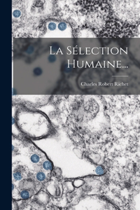 Sélection Humaine...
