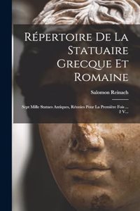 Répertoire De La Statuaire Grecque Et Romaine
