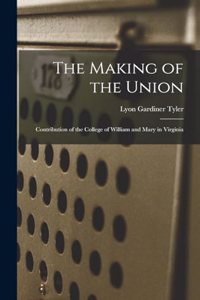 Making of the Union