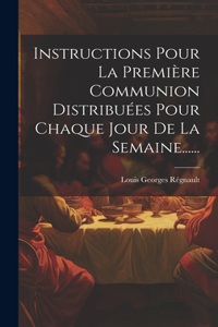 Instructions Pour La Première Communion Distribuées Pour Chaque Jour De La Semaine......