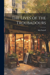 Lives of the Troubadours