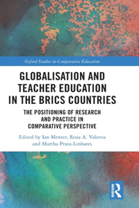 Globalisation and Teacher Education in the Brics Countries