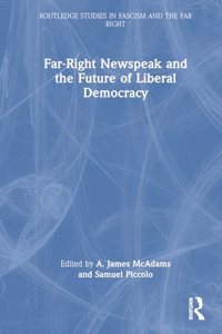 Far-Right Newspeak and the Future of Liberal Democracy