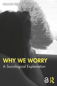 Why We Worry