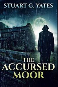 The Accursed Moor