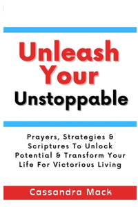 Unleash Your Unstoppable