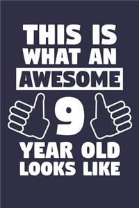 Blank Lined Journal, Notebook, Diary, Planner - This Is What An Awesome 9 Year Old Looks Like - 9th Birthday Gift For Boys And Girls