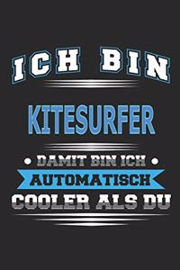 Ich bin Kitesurfer Damit bin ich automatisch cooler als du