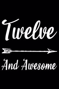 Twelve And Awesome