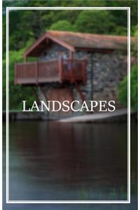 Landscapes