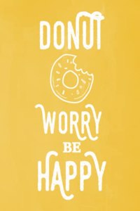Pastel Chalkboard Journal - Donut Worry Be Happy (Yellow)
