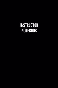 Instructor Notebook - Instructor Diary - Instructor Journal - Gift for Instructor
