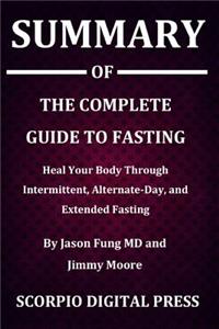 Summary Of The Complete Guide to Fasting