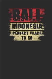 Bali Indonesia Perfect Place To Go