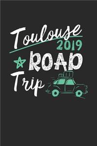 Toulouse Road Trip 2019
