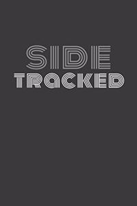 side tracked