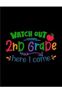 Watch Out 2nd Grade Here I Come