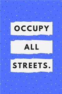 Occupy All Streets