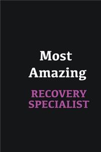 Most Amazing Recovery Specialist