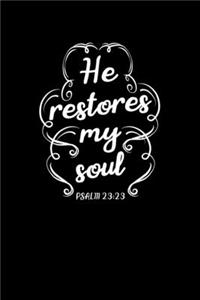 He Restores My Soul