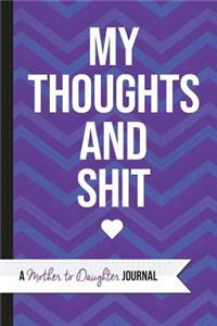 My Thoughts and Shit