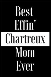 Best Effin Chartreux Mom Ever