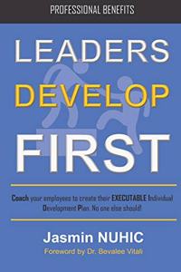 Leaders Develop First