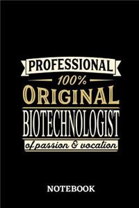 Professional Original Biotechnologist of Passion and Vocation