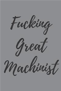 Fucking Great Machinist