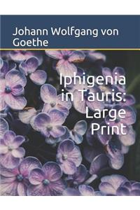 Iphigenia in Tauris: Large Print