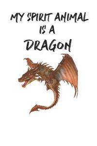 My Spirit Animal is a Dragon