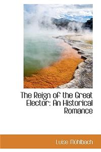 The Reign of the Great Elector