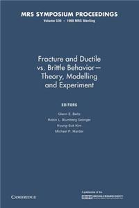 Fracture and Ductile vs. Brittle Behavior -- Theory, Modelling and Experiment: Volume 539