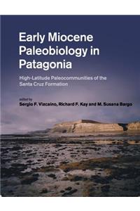 Early Miocene Paleobiology in Patagonia