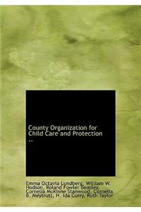 County Organization for Child Care and Protection ..