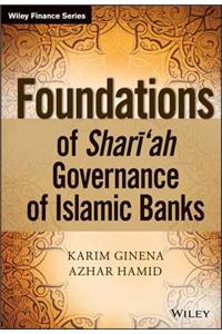 Foundations of Shari'ah Governance of Islamic Banks