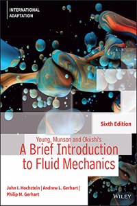 Young, Munson and Okiishi's A Brief Introduction to Fluid Mechanics, International Adaptation
