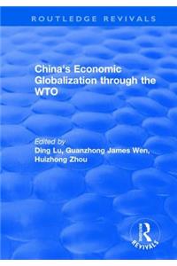 China's Economic Globalization Through the Wto
