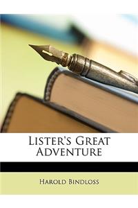 Lister's Great Adventure