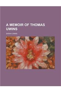 A Memoir of Thomas Uwins