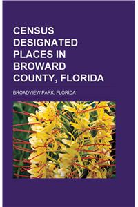 Census-Designated Places in Broward County, Florida