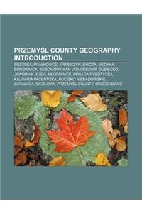 Przemy L County Geography Introduction