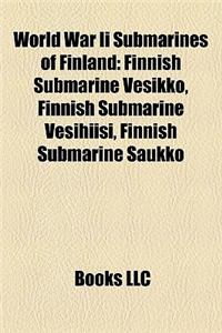 World War II Submarines of Finland