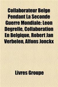 Collaborateur Belge Pendant La Seconde Guerre Mondiale