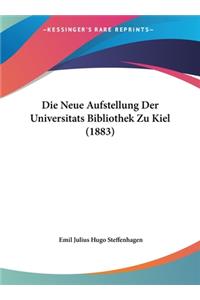 Die Neue Aufstellung Der Universitats Bibliothek Zu Kiel (1883)