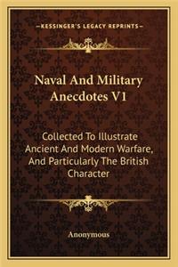 Naval and Military Anecdotes V1