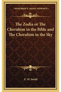 Zodia or The Cherubim in the Bible and The Cherubim in the Sky
