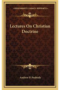 Lectures on Christian Doctrine